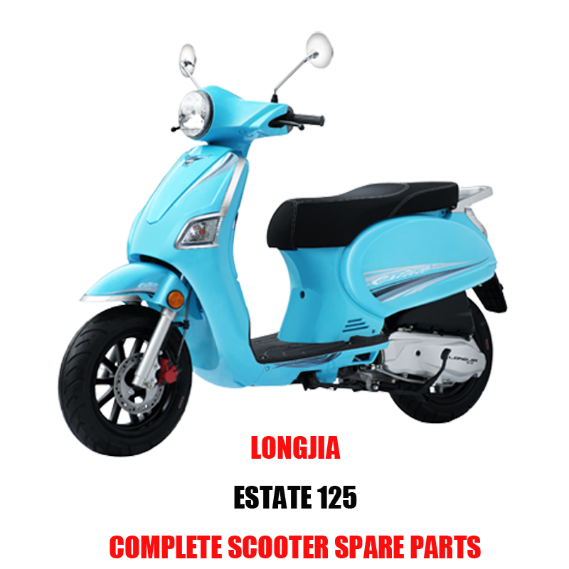 LongJia ESTATE 125 Complete Scooter Spare Parts Original Quality