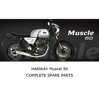 HANWAY MUSCLE 50 Complete Motorcycle Spare Parts